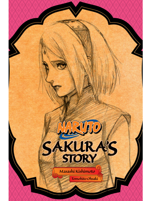 Title details for Naruto: Sakura's Story by Tomohito Ohsaki - Available